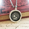 Such is life wax seal necklace